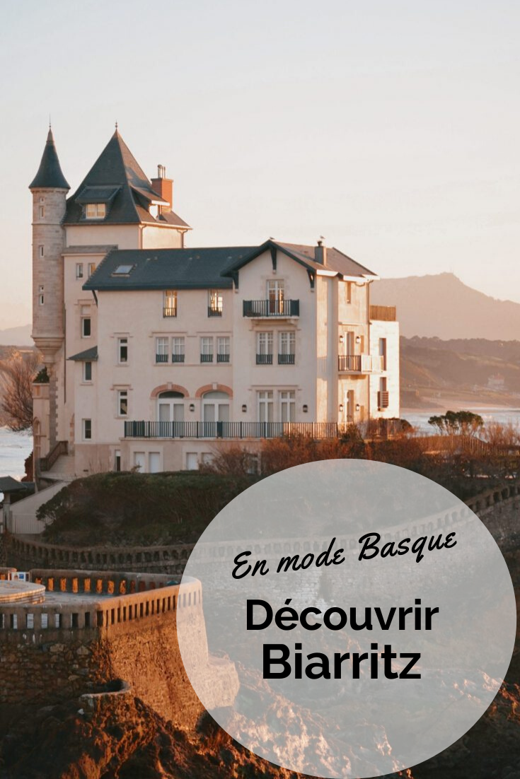 découvrir et visiter Biarritz sur la Côte Basque